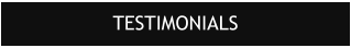 TESTIMONIALS